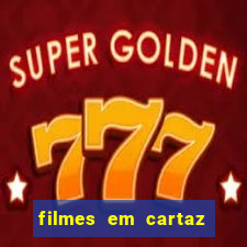 filmes em cartaz conjunto nacional